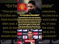 Ronaldo-“The problem is Man utd, not the coaches”👀😱#manutd #cr7fans #mufc #manutdnews #cristiano
