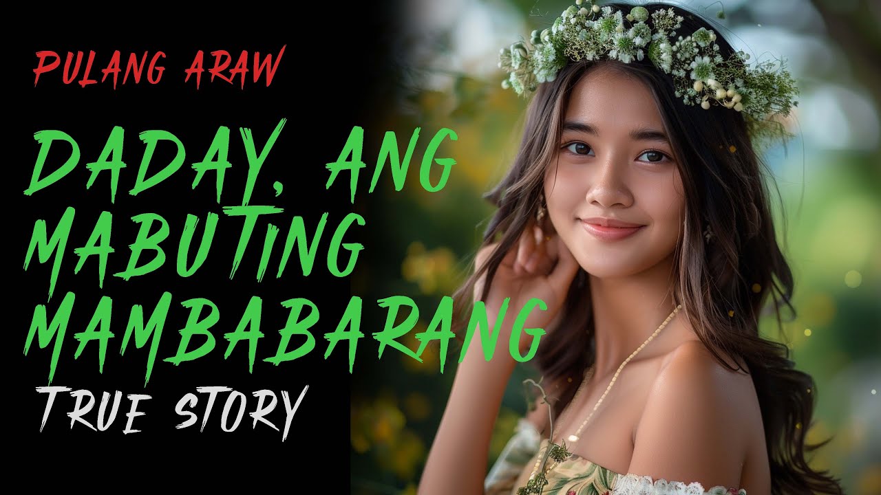 DADAY, ANG MABUTING MAMBABARANG | True Story