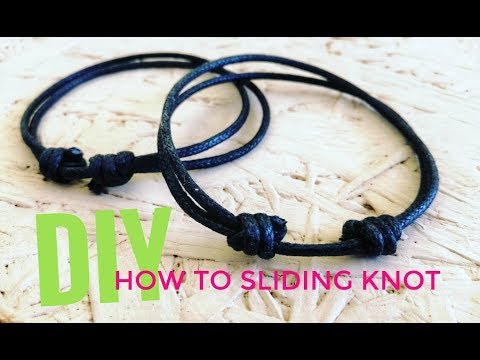 DIY​ How​ to make sliding knot. Make Easy​ bracelet​ วิธีมัดเชือกให้ปรับเลื่อนได้  ทำกำไลข้อมือเอง