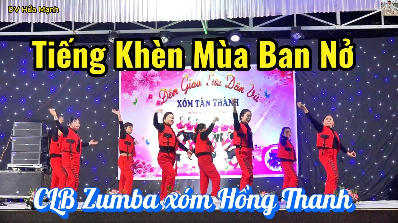 Vũ Điệu Tiếng Khèn Mùa Ban Nở - CLB Zumba xóm Hồng Thanh GL Tân Thành II DV Hứa Mạnh II