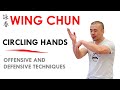 Wing chun circling hands  kung fu report 282
