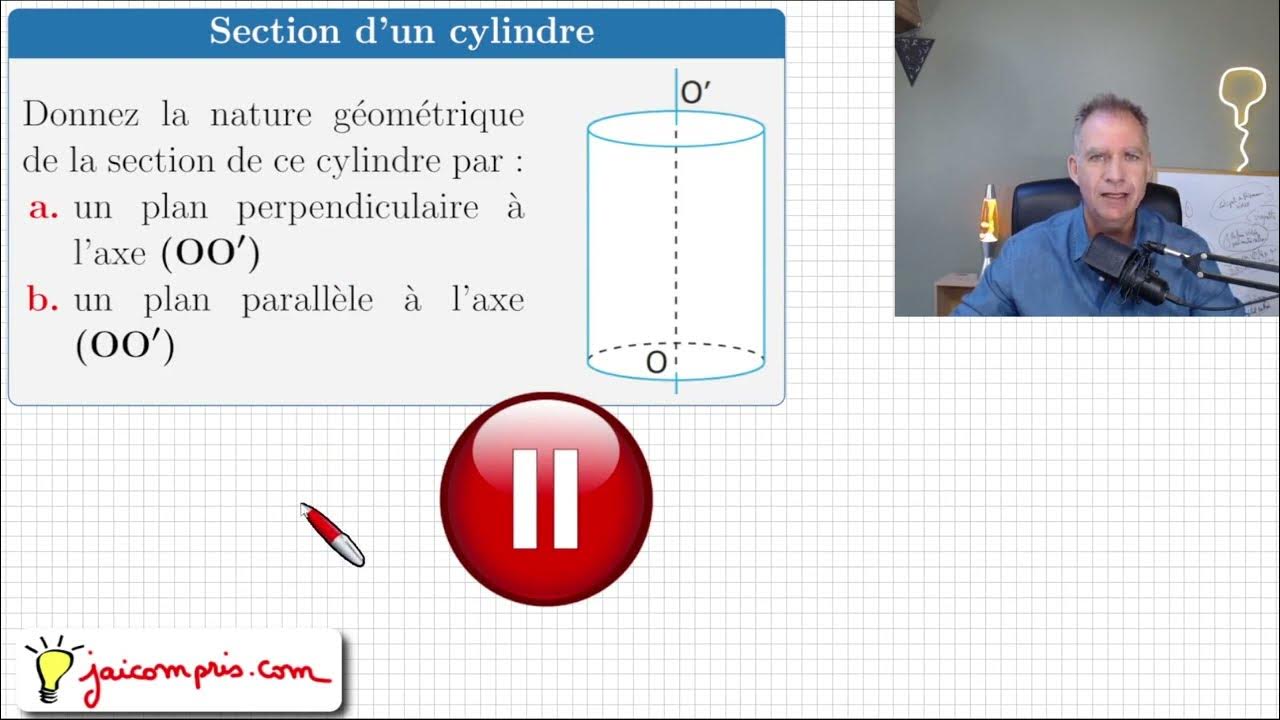 Exercice ♦ Section d’un cylindre de révolution • Plan parallèle ou perpendiculaire ♦ Troisième