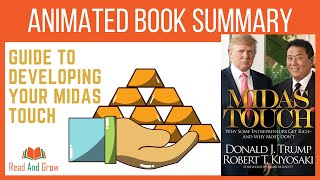 Midas Touch - Why some entrepreneurs get rich and why most don't - Trump and Kiyosaki