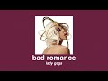 Lady Gaga Bad Romance Slowed To Perfection
