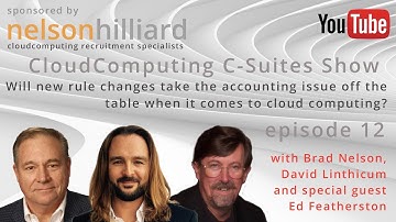 Ep 12 C-Suites Show #CloudComputing with David Linthicum and Ed Featherston