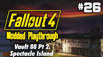 Minutemen Expansion | Fallout 4: Modded Playthrough - #26