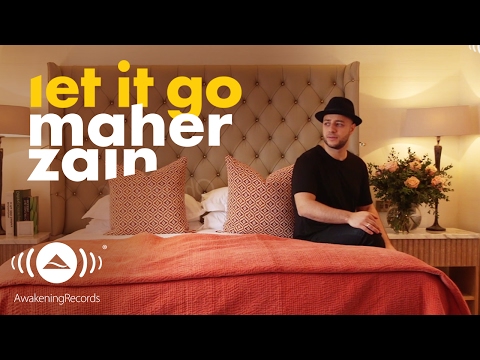 Maher Zain - Let It Go | ماهر زين (Official Lyrics)