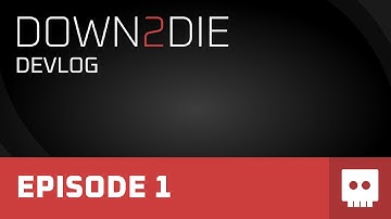 Indie Game Devlog #1 - Down2Die
