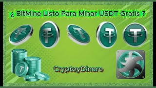 ⛏️BitMine Minería ⛏️ de USDT 💸 Gratuita 🎁 PTC Enlaces Cortos y Más