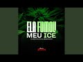 Ela Fumou Meu Ice