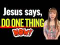 IF THIS VIDEO REACHES YOU, JESUS WANTS YOU TO DO ONE THING NOW! #propheticword #jesus #prophetic