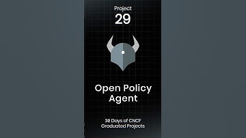 📜Open Policy Agent – Unified Policy Enforcement for Cloud-Native Security | CNCF Project #29
