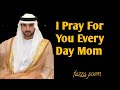 I Pray For You Every Day Mom | Emotional Fazza Style Poetry|fazza royal poetry|crown prince of Dubai