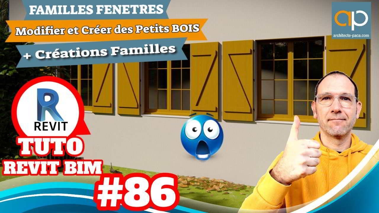 Fenêtre REVIT et Petits Bois   Comment les créer ou modifier ? Tuto n°86 en Français - Cours Gratuit