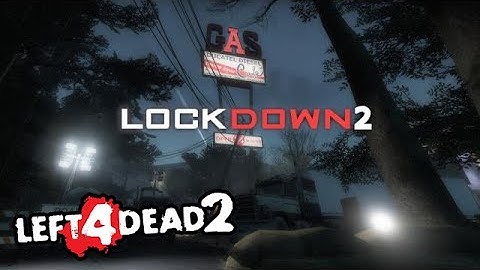 Left 4 Dead 2 - Lockdown: Chapter Two