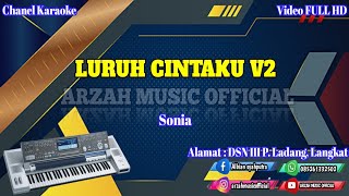 LURUH CINTAKU - SONIA [KARAOKE] V2 SX KN7000 ARZAH MUSIC OFFICIAL