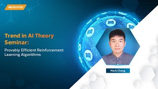 Trend in AI Theory Seminar: Provably Efficient Reinforcement Learning Algorithms