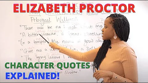 Elizabeth Proctor Character Quotes & Word-Level An...