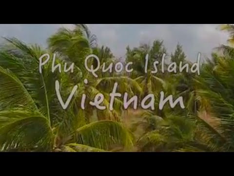 Video: Rejs Til Vietnam: Phu Quoc Island