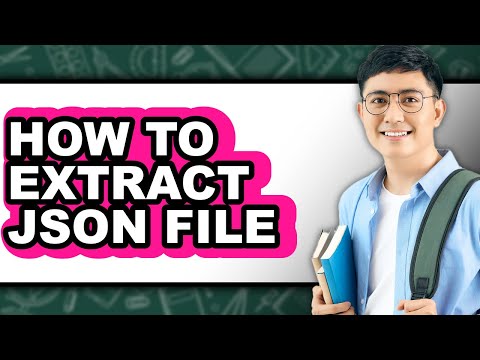How to Extract Json File (full Guide)