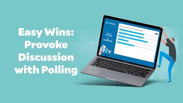 Easy Win - Provoke Discussion with Polling