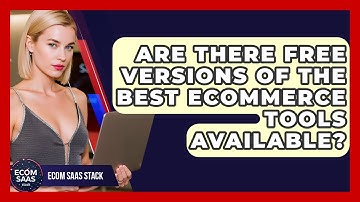 Are There Free Versions of the Best eCommerce Tools Available? | Ecom SaaS Stack News