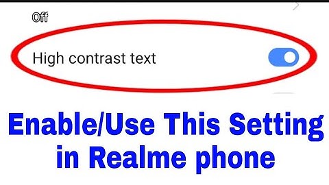 how to enable/use high contrast text in realme।। high contrast text in realme।। high contrast text