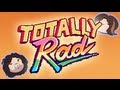 Totally Rad - Game Grumps