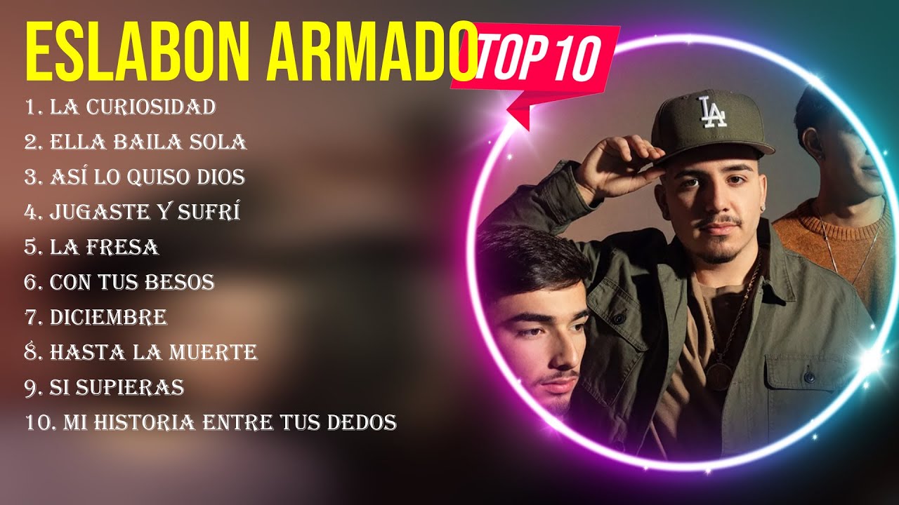 Top Hits Eslabon Armado 2024 Best Eslabon Armado playlist 2024 YouTube