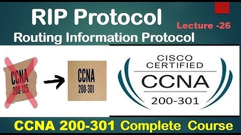 What is RIP Protocol |Rip | lecture-26 | CCNA 200-301| update info channel