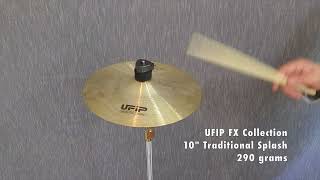 UFIP FX Collection 10&quot; Traditional Splash 290 grams - TheCymbalBoutique.com