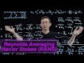 Turbulence: Reynolds Averaged Navier Stokes (RANS) Equations (Part 2, Momentum Equation)