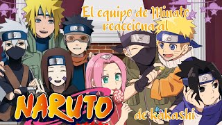 😯El equipo de Minato reacciona al equipo 7 kakashi💫