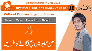 How To Add Pages In Main Menu On Blogger | Contact Us, About Us | Blogging Course In Urdu 2022 #18