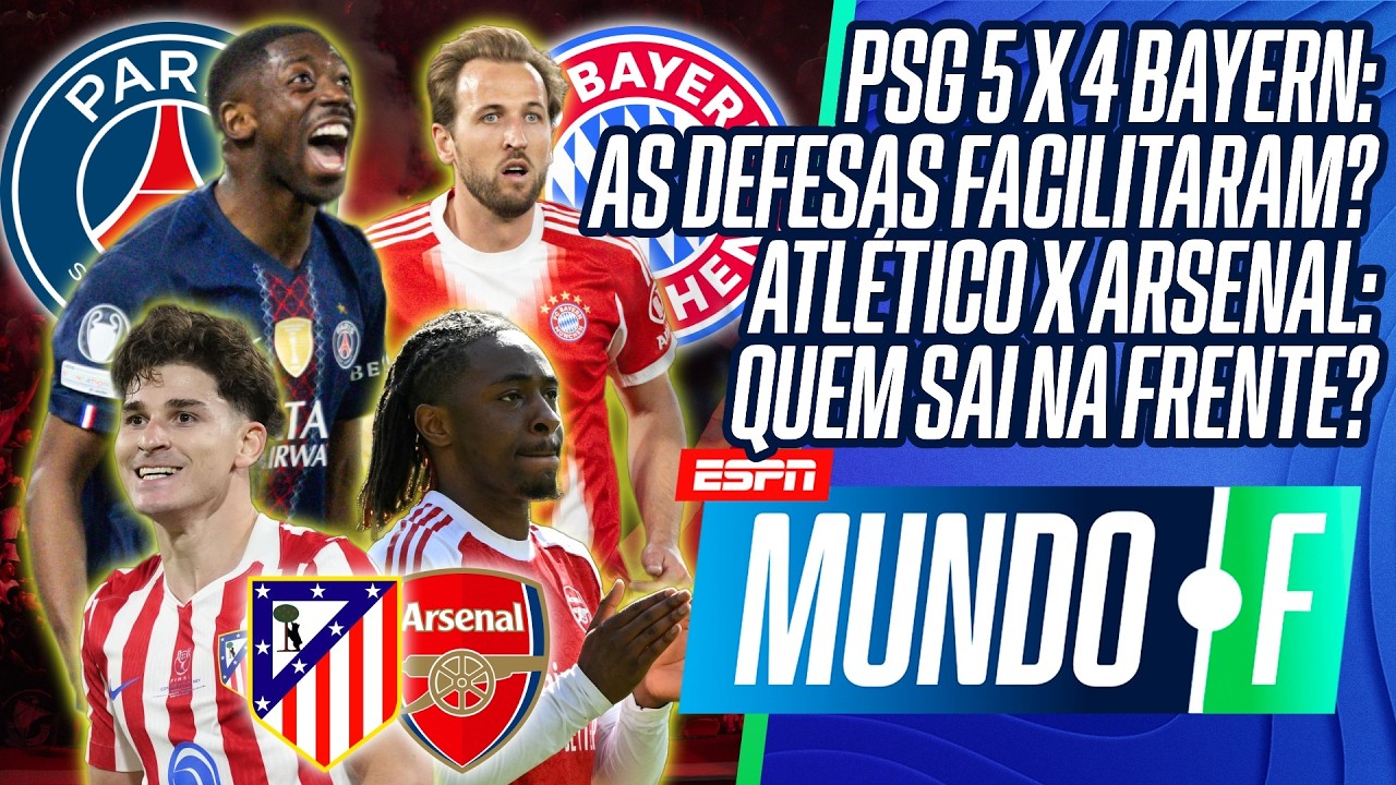 AO VIVO: ATLÉTICO DE MADRID X ARSENAL PELA CHAMPIONS LEAGUE | PSG 5 X 4 BAYERN DE MUNIQUE | MUNDO F