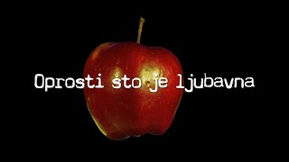 Crvena jabuka - Oprosti što je ljubavna (Official lyric video)