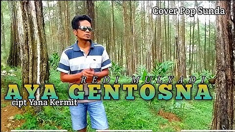 Aya Gentosna(Yana Kermit/Iis tanjung/Adang Cengos)Redi Mulyadi(Cover musik Daerah)