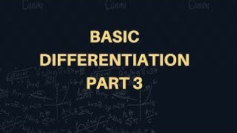 Basic Differentiation Part 3