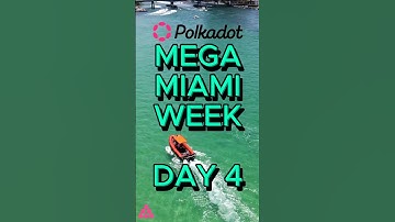 Miami Mega Week ft. Polkadot Ambassador Fellowship: Day 4