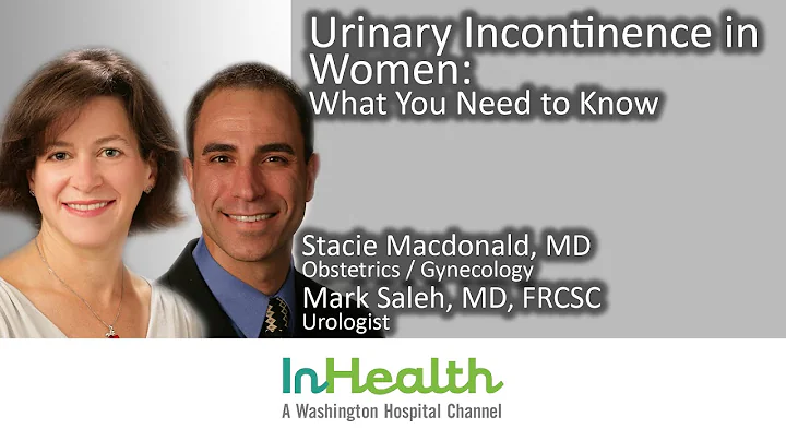 Urinary Incontinence in Women: What You Need to Know
