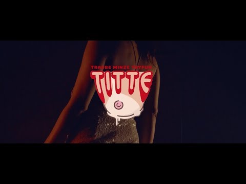 Traube Minze Tayfun - T*TTE [Official Video]