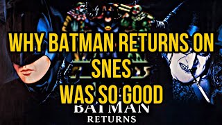 Batman Returns SNES - Why It Was So Good