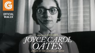 Joyce Carol Oates: A Body in the Service of Mind | Official Trailer