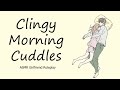 [ASMR] Morning cuddles with your clingy girlfriend [cuddles] [sweet] [lazing in bed]