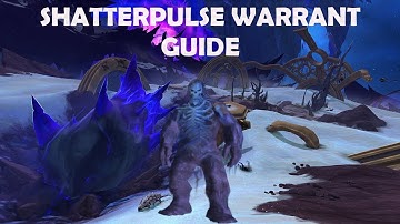 Shatterpulse warrant | WOW [GUIDE]