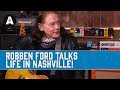 Robben Ford Talks Life In Nashville & His Latest Album Purple House