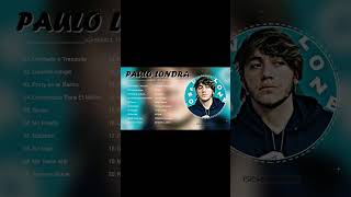 PAULO LONDRA EXITOS 🎼PAULO LONDRA SUS MEJORES CANCIONES 🎻LO MEJOR DE LO MEJOR 🙂