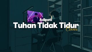 😭 Sumpah Demi Apa? Tuhan Tidak Tidur - Adipati (Cover by Sultan Pensiun)