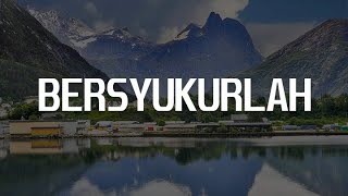 Download lagu Bersyukurlah, Tiap Langkahku, Sumber Kuatku (Lirik) - JPCC Worship, Victor Hutabarat, Bethel Worship