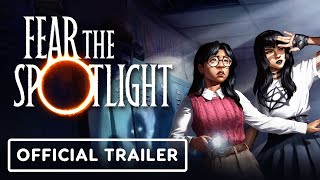 Fear The Spotlight Trailer State Of Play 2024